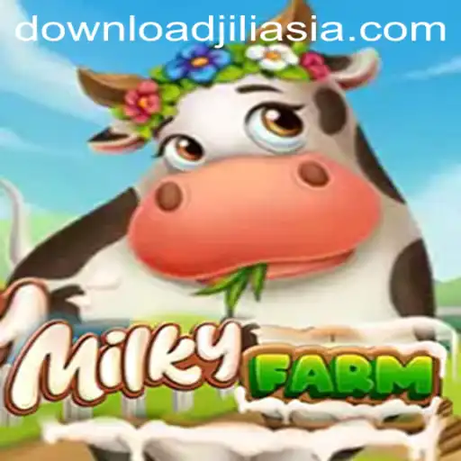 Exploring the Enchanting World of MilkyFarm and Unveiling the Mystique of JILIASIA